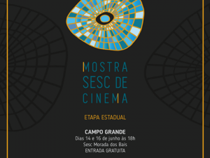 Mostra SESC de Cinema acontece de 14 a 16 de junho na Morada dos BaÃ�Æ�Ã¯Â¿Â½Ã�â� Ã¯Â¿Â½Ã�Æ�Ã�Â¯Ã�â��Ã�Â¿Ã�â��Ã�Â½Ã�Æ�Ã¯Â¿Â½Ã�Â¢Ã¯Â¿Â½Ã¯Â¿Â½Ã�Æ�Ã¯Â¿Â½Ã�â��Ã�Â­s